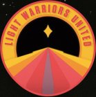 LIGHT WARRIORS UNITED