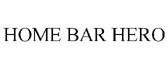 HOME BAR HERO