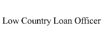 LOW COUNTRY LOAN OFFICER