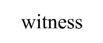 WITNESS