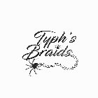 TYPH'S BRAIDS