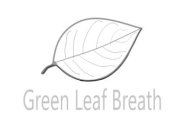 GREEN LEAF BREATH