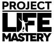 PROJECT LIFE MASTERY