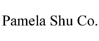 PAMELA SHU CO.