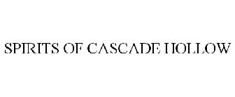SPIRITS OF CASCADE HOLLOW