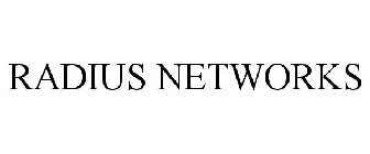 RADIUS NETWORKS