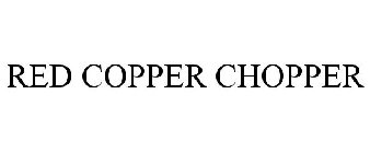 RED COPPER CHOPPER