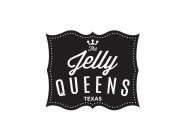 THE JELLY QUEENS TEXAS