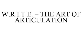 W.R.I.T.E. - THE ART OF ARTICULATION