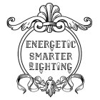 ENERGETIC SMARTER LIGHTING