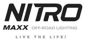 NITRO MAXX OFF-ROAD LIGHTING LIVE THE LIFE!