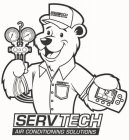 SERVTECH AIR CONDITIONING SOLUTIONS SERVTECH AIR CONDITIONING SOLUTIONS SERVTECH AIR CONDITIONING SOLUTIONS 72 COOL SETTINGS 72
