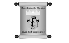 DEAR MISTER/MS MINISTER MY FATHER'S MINISTRY LLC LOVES LOST COMMUNITIES
