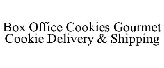 BOX OFFICE COOKIES GOURMET COOKIE DELIVERY & SHIPPING