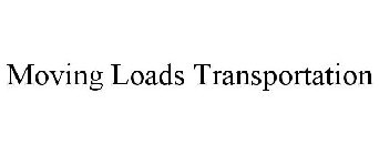 MOVING LOADS TRANSPORTATION