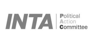 INTA POLITICAL ACTION COMMITTEE