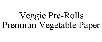 VEGGIE PRE-ROLLS PREMIUM VEGETABLE PAPER