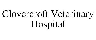 CLOVERCROFT VETERINARY HOSPITAL