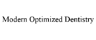 MODERN OPTIMIZED DENTISTRY