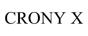 CRONY X