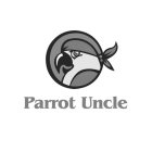 PARROT UNCLE