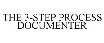 THE 3-STEP PROCESS DOCUMENTER