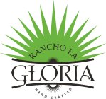 RANCHO LA GLORIA HAND CRAFTED