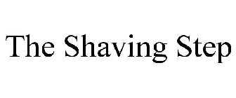 THE SHAVING STEP