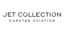 JET COLLECTION CURATED AVIATION