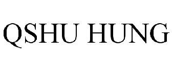QSHU HUNG