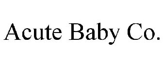 ACUTE BABY CO.