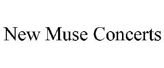 NEW MUSE CONCERTS