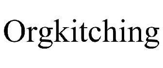 ORGKITCHING