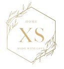 XS HOME MADE WITH LOVE