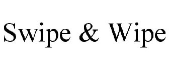 SWIPE & WIPE