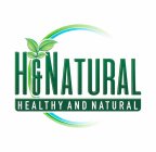H&NATURAL HEALTHY AND NATURAL