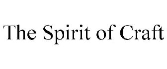 THE SPIRIT OF CRAFT