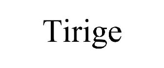 TIRIGE