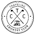 TRAVELING COUNTRY CLUB TCC