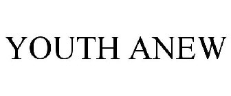 YOUTH ANEW