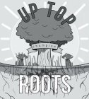 UP TOP CHAMPION ROOTS