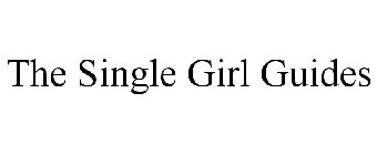 THE SINGLE GIRL GUIDES