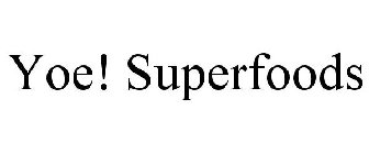 YOE! SUPERFOODS