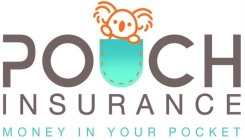 POUCH INSURANCE MONEY IN YOUR POCKET