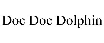 DOC DOC DOLPHIN
