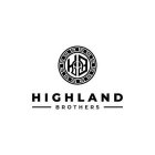 HIGHLAND BROTHERS HB