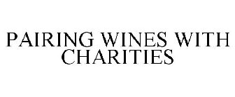 PAIRING WINES WITH CHARITIES