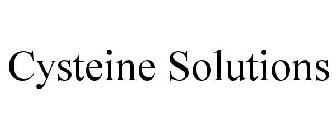 CYSTEINE SOLUTIONS