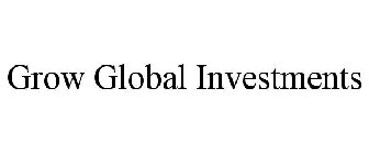 GROW GLOBAL INVESTMENTS