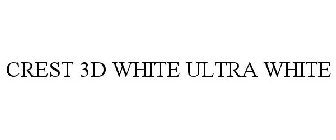 CREST 3D WHITE ULTRA WHITE